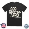Roc Nation Merch Store Rapsody God Gotta Afro & Gold Hoops Shirt