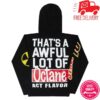 Thats A Awful Lot Of Cough Syrup Merch Store Awful Lot Of Octane Hoodie 1 Thats A Awful Lot Of Cough Syrup Merch Store Awful Lot Of Octane Hoodie