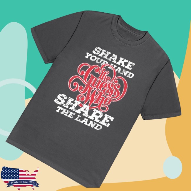 The Guess Who Merch Store Share The Land Tee 3 The Guess Who Merch Store Share The Land Tee
