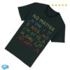 W.A.S.T.E. Store Merch No Matter T-Shirt