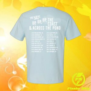The 502S Merch Store Up The Coast And Across The Pond Tour Tee