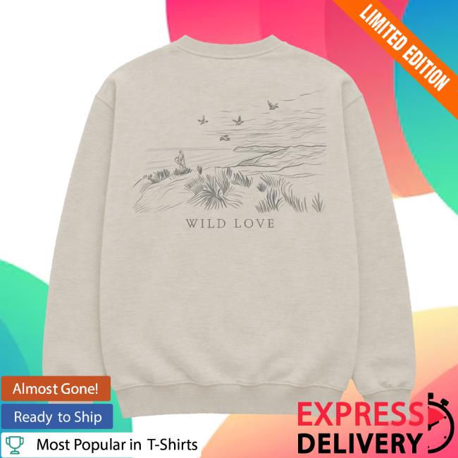 Passenge Rmusic Merch Store Wild Love Sweatshirt 4 Passenge Rmusic Merch Store Wild Love Sweatshirt