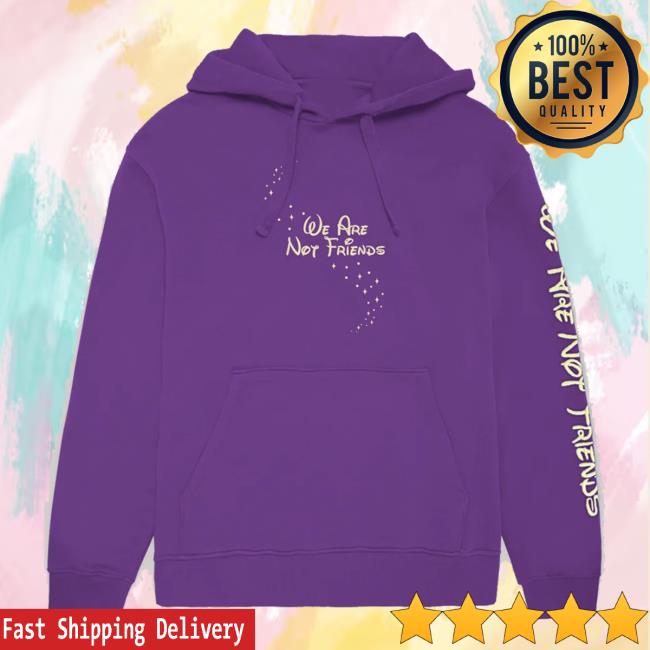 We Are Not Friends Merch Store Star World Wizard Hoodie We Are Not Friends Merch Store Star World Wizard Hoodie